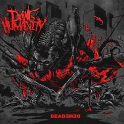 Dying Humanity : Deadened